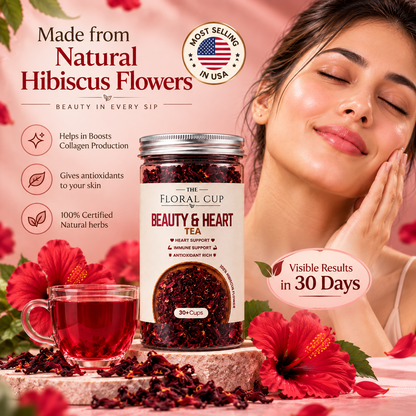 Beauty & Heart Herbal Tea | Hibiscus Flower Tea | 30+ Cups